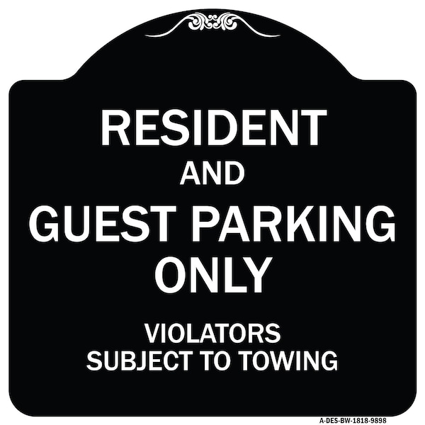Designer Series-Resident And Guest Parking Only Violators Subject To Towing, 18" x 18", BW-1818-9898